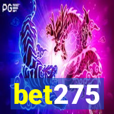 bet275