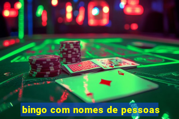 bingo com nomes de pessoas