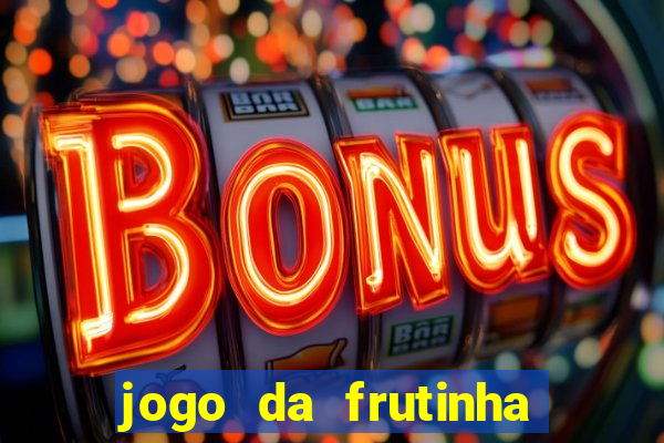 jogo da frutinha paga mesmo