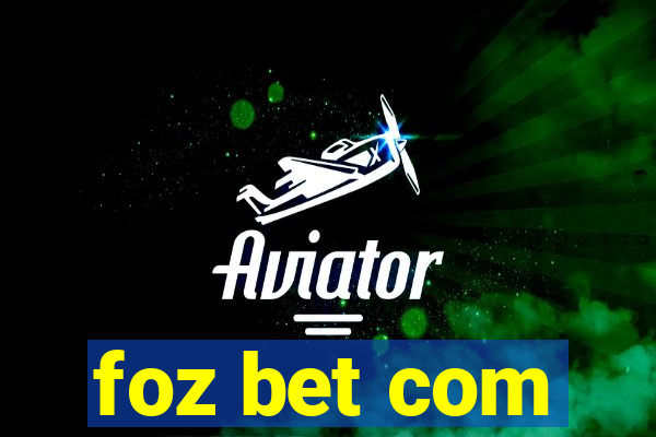 foz bet com