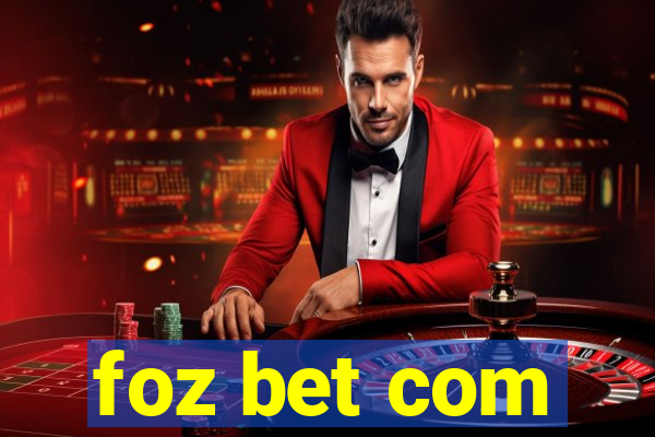 foz bet com