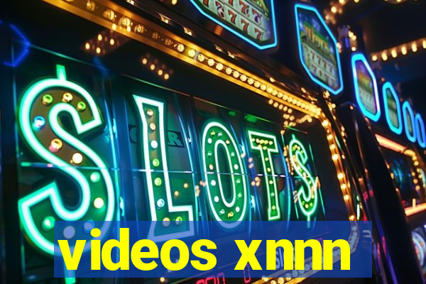 videos xnnn