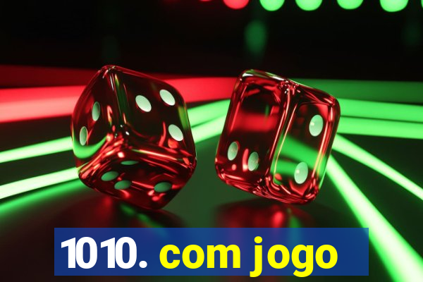 1010. com jogo