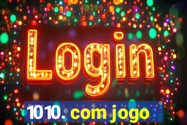 1010. com jogo