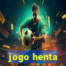 jogo henta