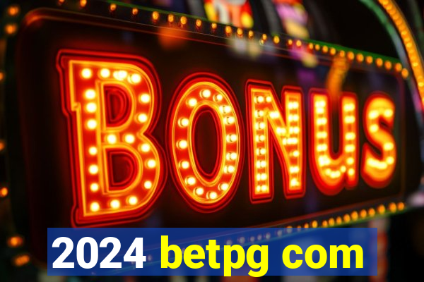 2024 betpg com