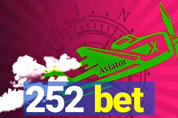 252 bet