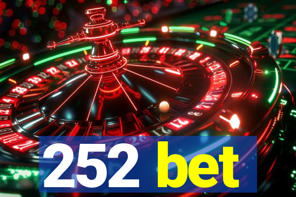 252 bet