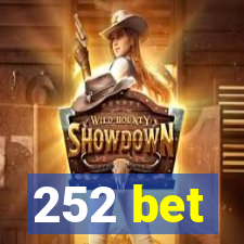 252 bet