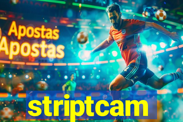 striptcam