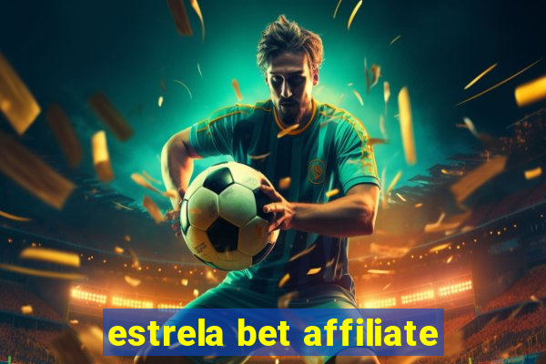 estrela bet affiliate