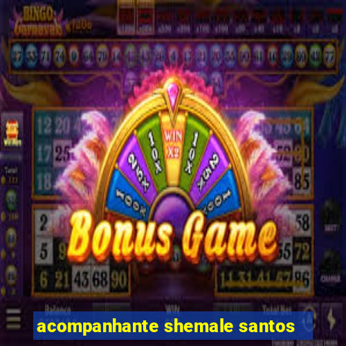 acompanhante shemale santos