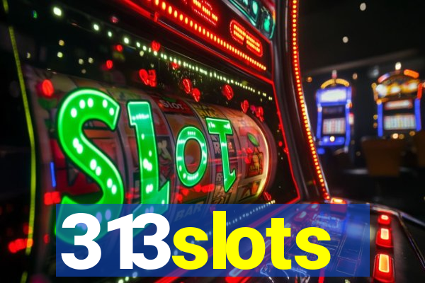 313slots