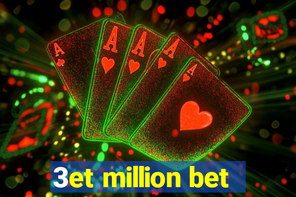 3et million bet