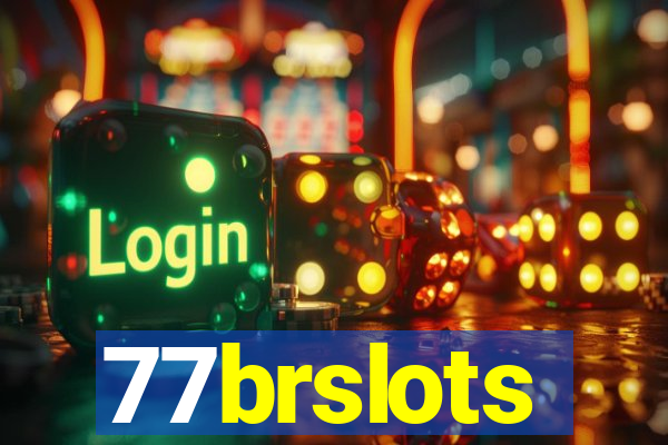 77brslots