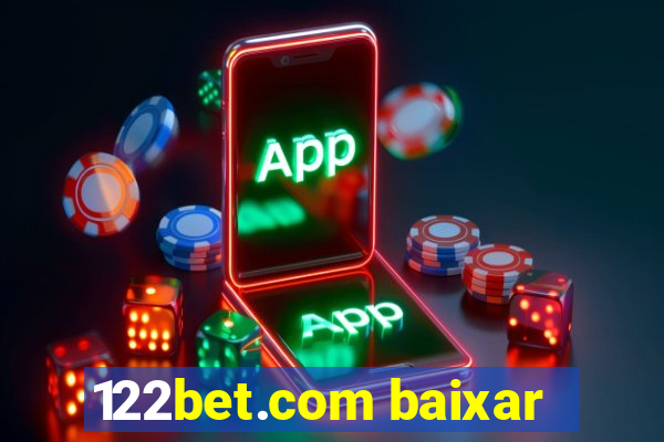 122bet.com baixar