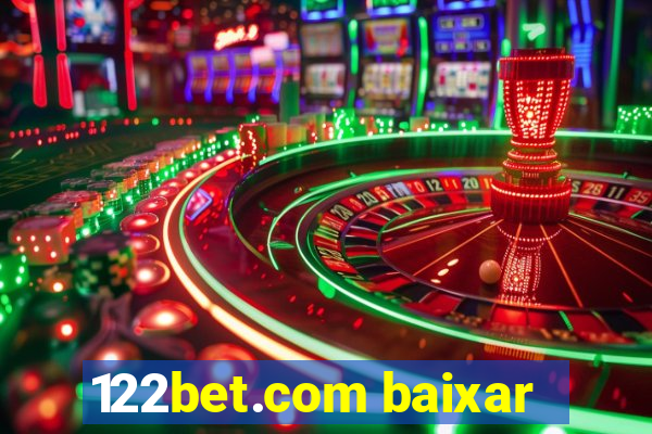 122bet.com baixar