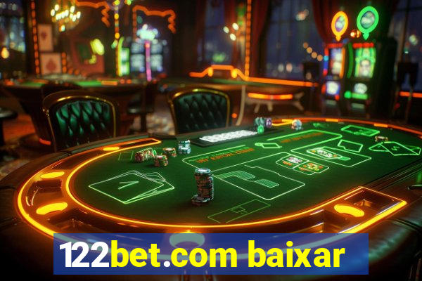 122bet.com baixar