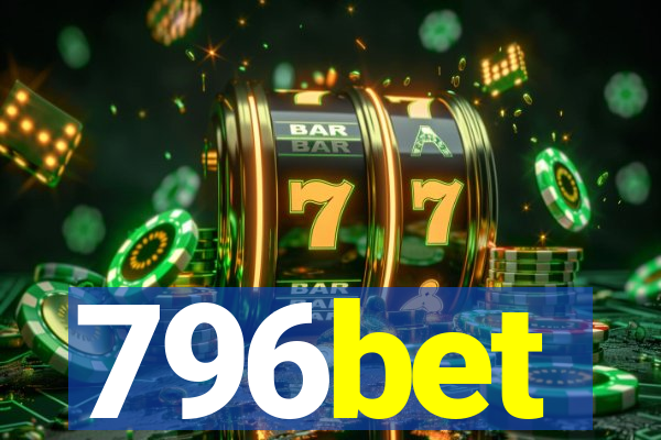 796bet