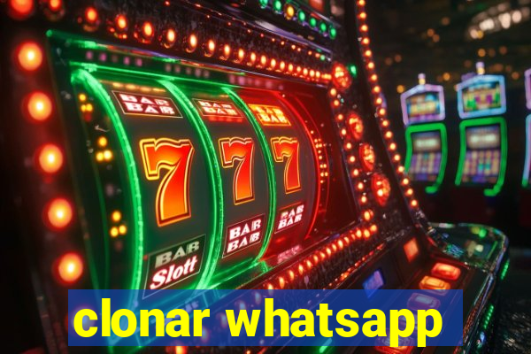 clonar whatsapp