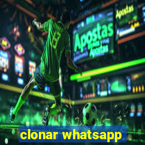 clonar whatsapp