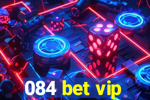 084 bet vip