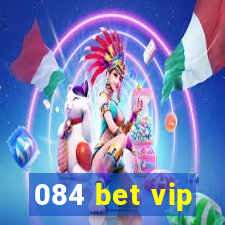 084 bet vip