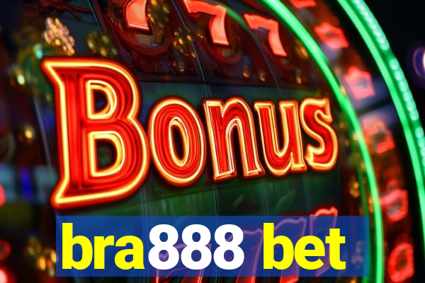 bra888 bet