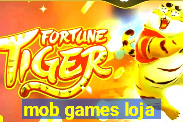 mob games loja