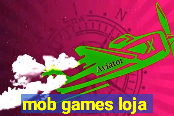 mob games loja