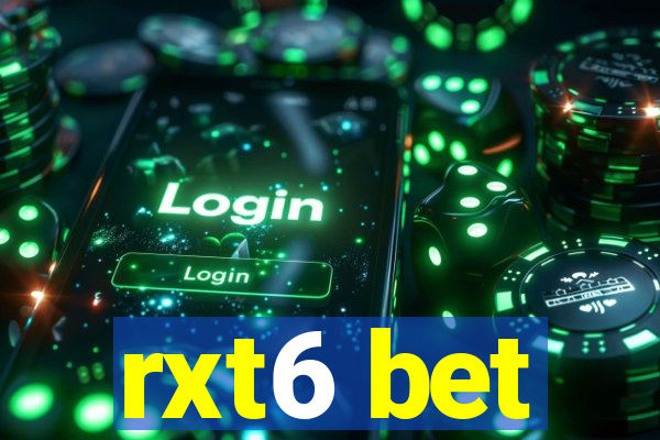 rxt6 bet