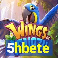 5hbete