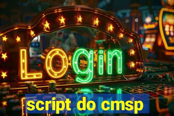 script do cmsp