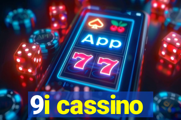 9i cassino