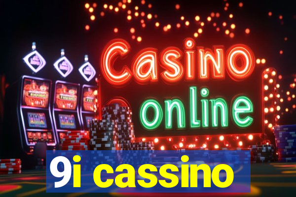 9i cassino