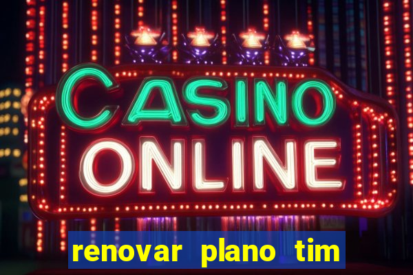 renovar plano tim beta por sms