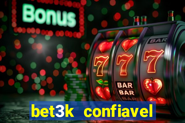 bet3k  confiavel