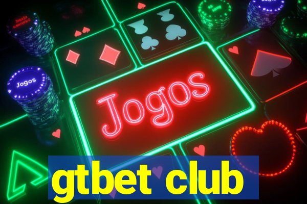 gtbet club