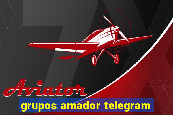 grupos amador telegram