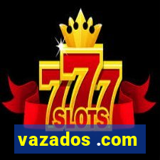 vazados .com