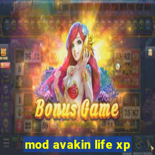 mod avakin life xp