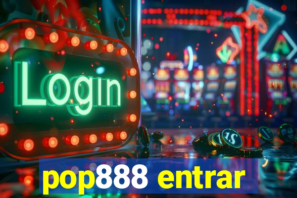 pop888 entrar