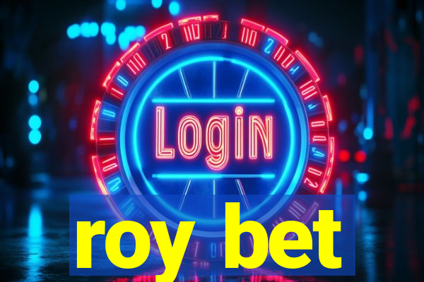 roy bet