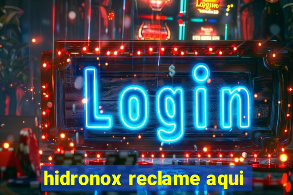 hidronox reclame aqui