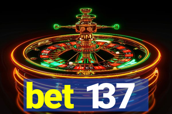 bet 137