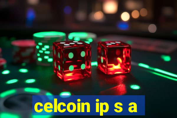 celcoin ip s a