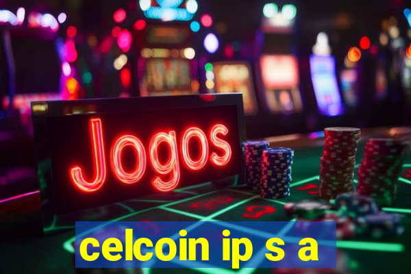 celcoin ip s a