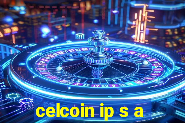 celcoin ip s a