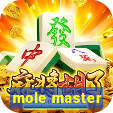 mole master