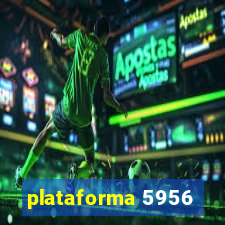 plataforma 5956